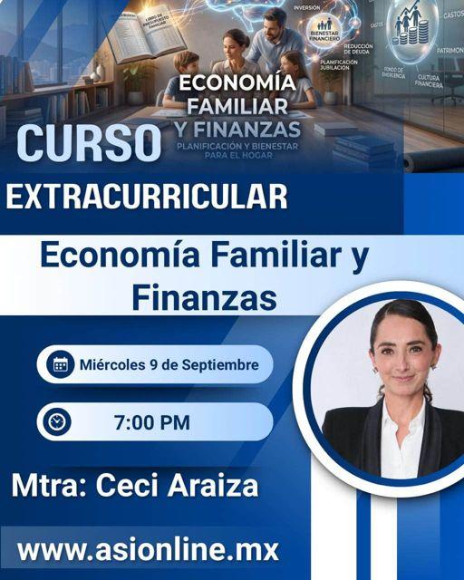 Curso: Economía Familiar y Finanzas, con la Mtra. Ceci Araiza, miércoles 9 de septiembre, 7:00 PM
